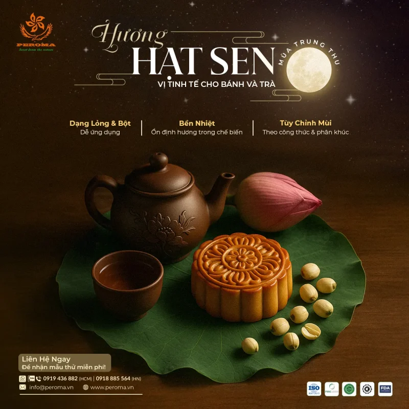 PEROMA Việt Nam cung cấp hương hạt sen chất lượng cao cho sản xuất bánh trung thu và nhiều sản phẩm khác trong ngành thực phẩm và đồ uống các loại